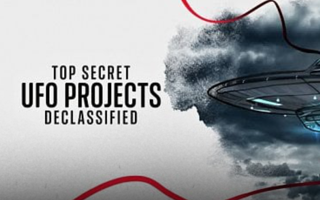 TOP Secret UFO Projects – Declassified (2021)